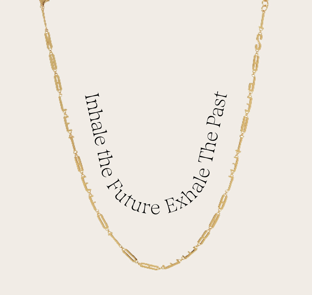Awe Inspired Necklaces 14K Yellow Gold Vermeil / Inhale the Future Exhale the Past Affirmation Necklace
