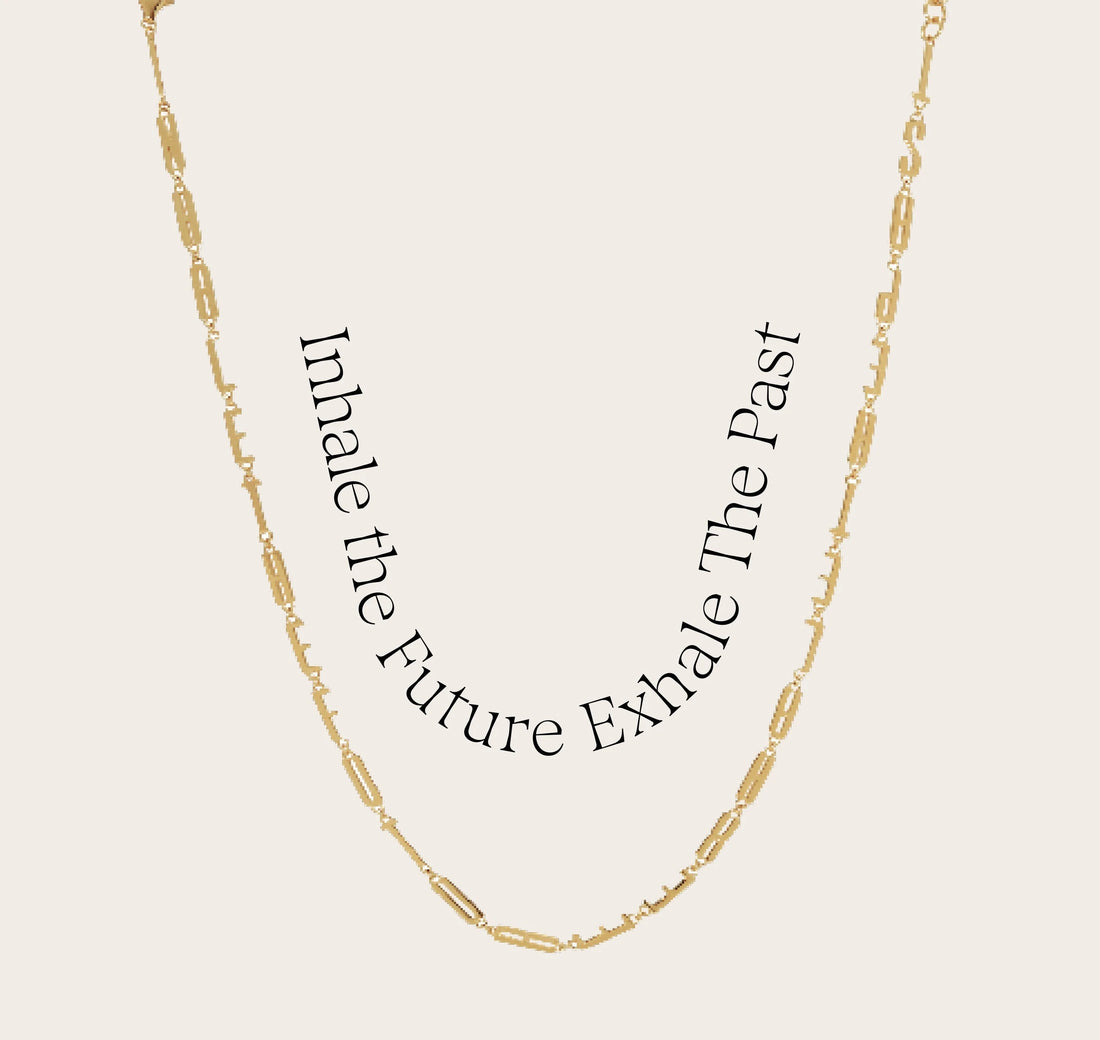 Awe Inspired Necklaces 14K Yellow Gold Vermeil / Inhale the Future Exhale the Past Affirmation Necklace