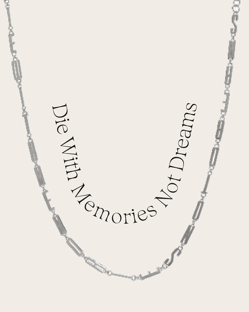 Awe Inspired Necklaces Sterling Silver / Die With Memories Not Dreams Affirmation Necklace